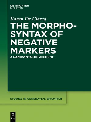 cover image of The Morphosyntax of Negative Markers